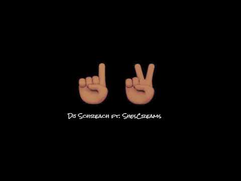 Dj Schreach (ft. ShesCreams) - One - Two