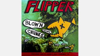 Flipper - Blow &#39;N Chunks 2001