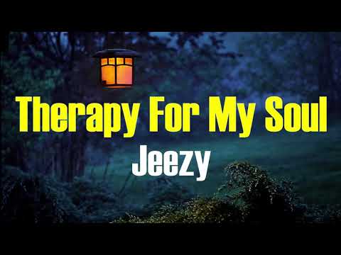 Jeezy  - Therapy For My Soul (Lyrics)