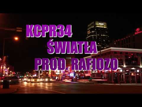 KCPR34 "Światła" (prod. Rafiozo)