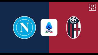 Lega Serie A | Napoli vs. Bologna - Full Match LIVE 🔴