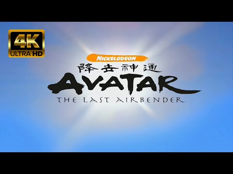 Avatar: The Last Airbender - Intro [4K/60FPS]