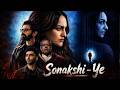 Sonakshi Sinha New Bollywood Superhit Horror Movie Latest Hindi Dubbed Horror Action Movies 2026