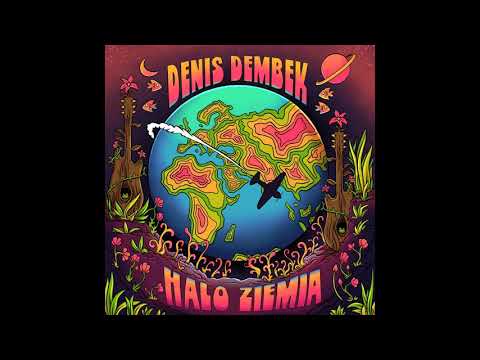 Denis Dembek - Halo Ziemia