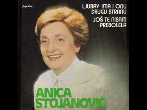 Аница Стојановић - Љубав има и ону другу страну (Аудио 1981)