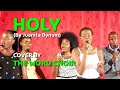 Holy Juanita Bynum Cover By The Word Choir