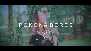 Download lagu POKONA BERES - ALM.DEDI KRISNA | COVER BY FANNY SABILA mp3