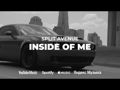 SPLIT AVENUE - Inside of Me
