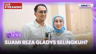 Download lagu 🔴SUAMI REZA GLADYS SELINGKUH ? | LIVE SELEB ON NEWS | 14 AGUSTUS 2026 mp3