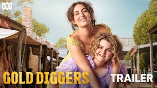 Gold Diggers | Official Trailer | ABC TV + iview