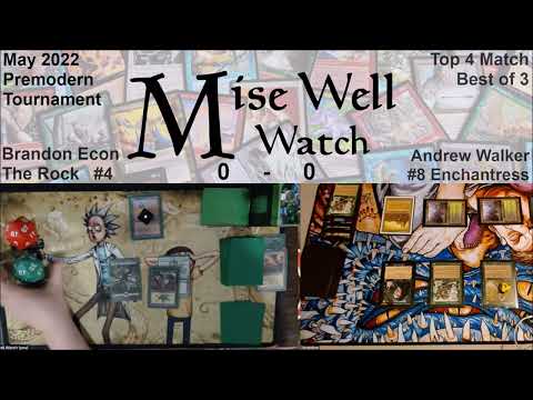 May 2022 Premodern Monthly - Top 4 Match - The Rock vs Enchantress [including major FAIL on my part]