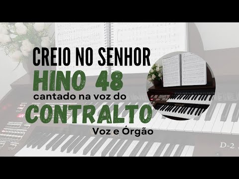 Hino 48 Hinario 5 CCB - Creio no Senhor | Cantado na voz do contralto (Hinos CCB)