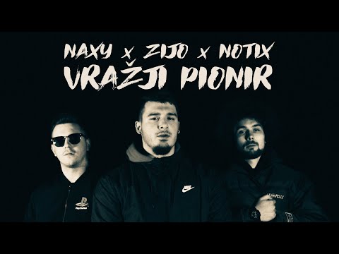 NAXY x ZIJO x NOTIX - VRAŽJI PIONIR (OFFICIAL VIDEO)