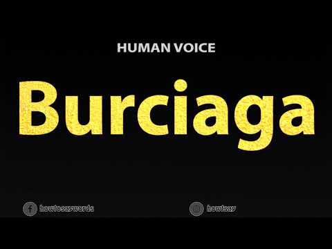 How To Pronounce Burciaga