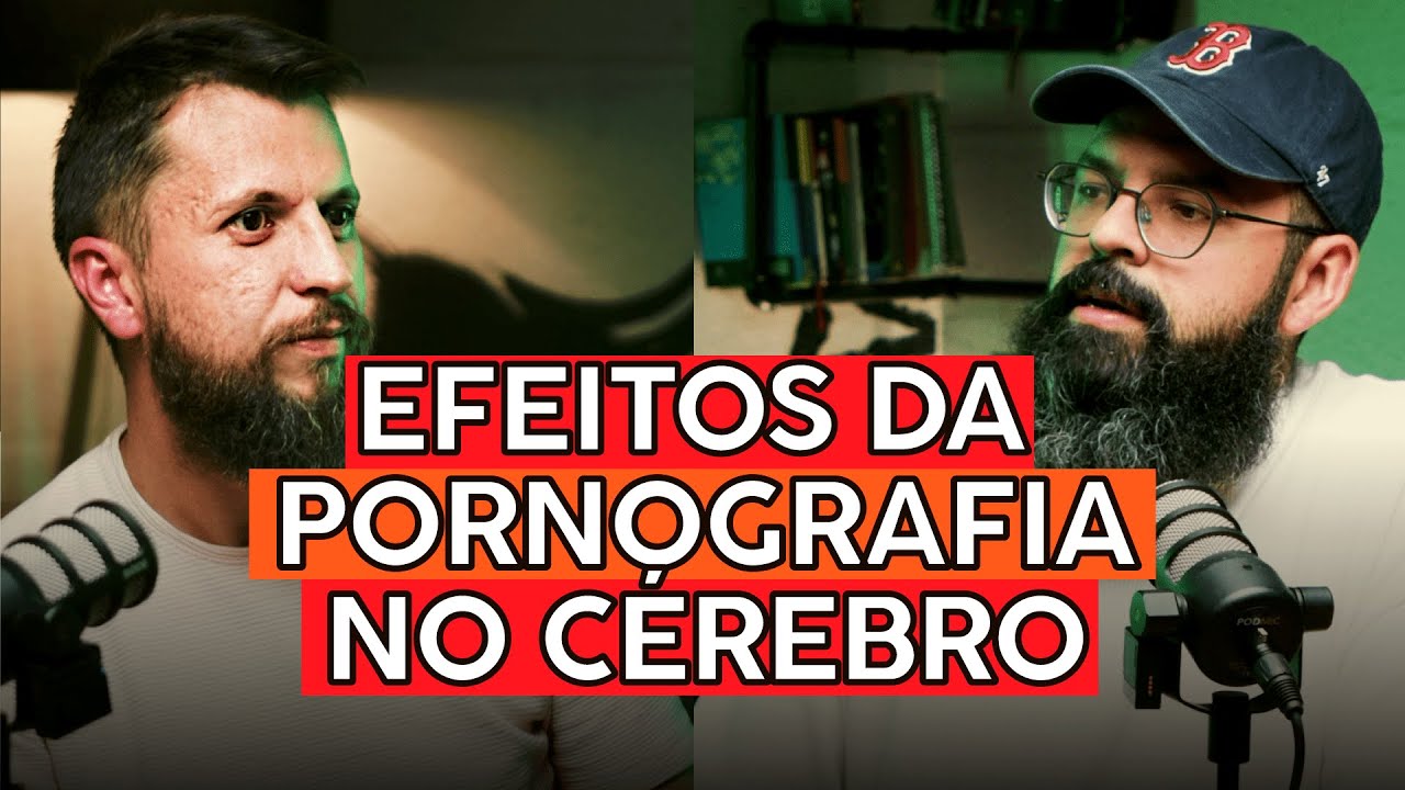 OS EFEITOS DA P0RN0GR4FIA NO CÉREBRO | Dr. Jonny e Douglas Gonçalves Podcast Jesuscopy