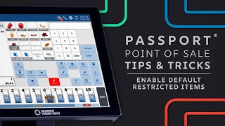 Passport POS Tips & Tricks: Enable Default Restricted Items