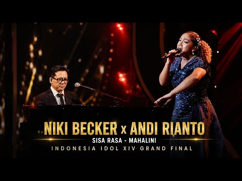 NIKI BECKER X ANDI RIANTO | SISA RASA - MAHALINI | INDONESIAN IDOL XIV GRAND FINAL (LYRICS VIDEO)