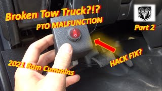 (Pt 2) Tow Truck PTO MALFUNCTION?? (Shuts off after 20 Seconds-P1123...'21 Ram Cummins)