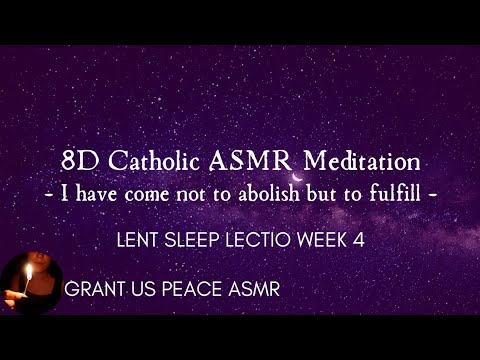 8D Catholic ASMR Experience | Sleep Lectio 4 | Binaural, Soft Whispers | Bible Meditation