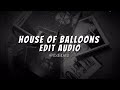 Houses Of Balloons The Weekend Edit Audio