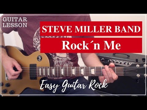 Steve Miller Band - Rock´n Me - Guitar lesson