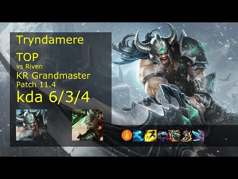 Tryndamere Top vs Riven - KR Grandmaster 6/3/4 Patch 11.4 Gameplay // [롤] 트린다미어 vs 리븐 탑