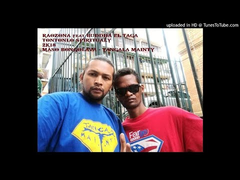 RAOZONA feat BUDDHA EL TAGA -TONTOLO SPIRITUALY / VERKPROD 2K18