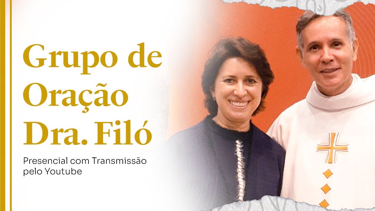 Grupo de oração com Padre Alexandre Fernandes e Dra.Filó - 15/10/24