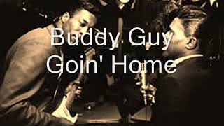 Buddy Guy-Goin&#39; Home
