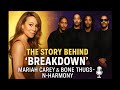 How Mariah Carey Got Bone Thugs N Harmony On Breakdown The Collab Nobody Saw Coming