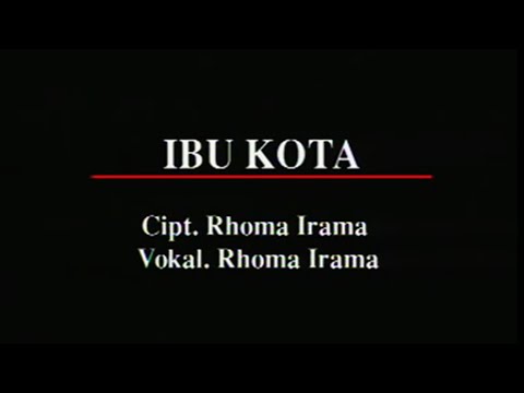 Rhoma Irama - Ibu Kota (Stereo | Official Music Video)