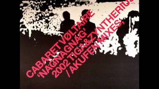Tiga & Zyntherius - Nag Nag Nag (Cabaret Voltaire)