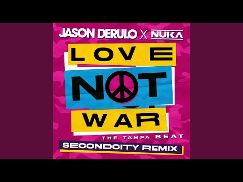 Video thumbnail for Love Not War (The Tampa Beat) [Secondcity Remix]