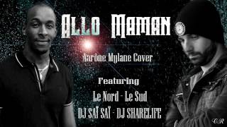 ALLO MAMAN French Kiz By Dj Sai Sai  Feat Dj Sharelife 2017