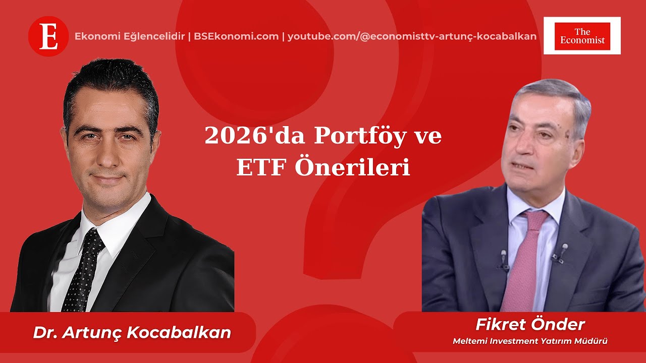 2026'da Portföy ve ETF Önerileri | Artunç Kocabalkan & Fikret Önder