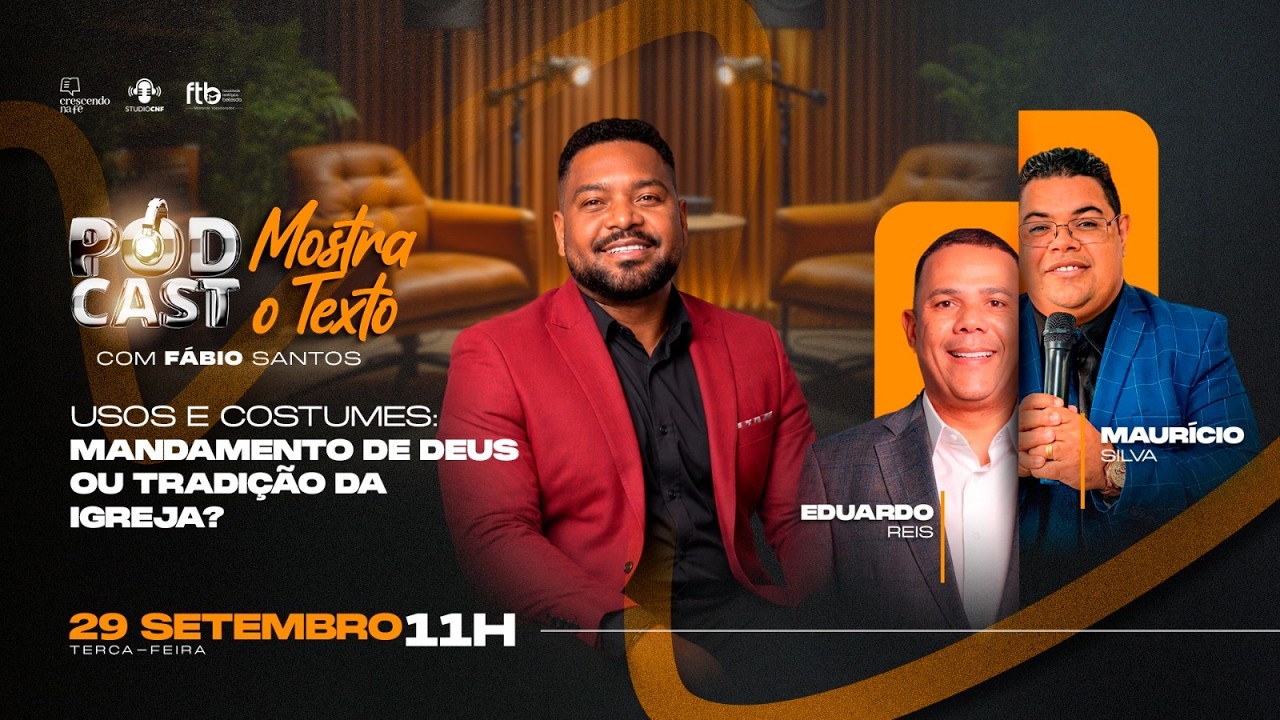 USOS E COSTUMES: MANDAMENT0 DE DEUS OU TRADlÇÃO DA lGREJA? FÁBIO, EDUARDO E MAURÍCIO - (AO VIVO)
