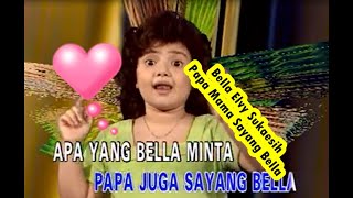 Download lagu Lagu Anak Indonesia 90an | Bella Elvy Sukaesih - Papa Mama Sayang Bella mp3
