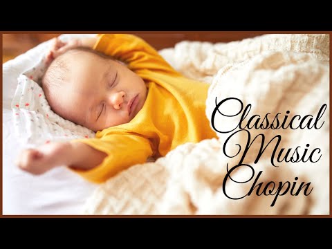 Muzyka klasyczna dla dzieci Chopin🎼 Muzyka głębokiego snu dla niemowlaka, dziecko zaśnie na całą noc
