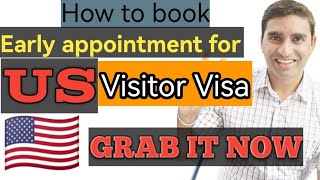 How to book Early USA Visa APPOINTMENT  | USA B1/B2 Early Appointment Update 2024