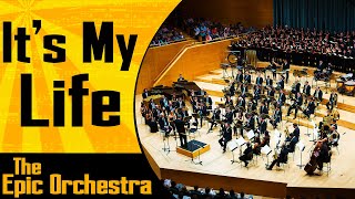 Bon Jovi - It&#39;s My Life | Epic Orchestra