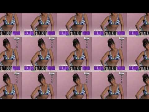 Bembe State Of Mind Best Of Bembe Segue mixed by DJ Psykhomantus