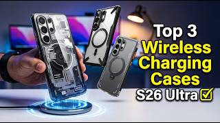 Top 3 Best Galaxy S26 Ultra Wireless Charging Cases! ✅