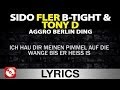 SIDO, B TIGHT, FLER & TONY D - AGGRO BERLIN ...