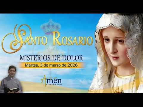 Holy Rosary in Audio | March 3, 2026 | Mysteries of Sorrow | Amen Communications