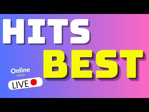 Best Hits Radio  | 24/7 Music Radio | Greatest Hit Songs  Best English Songs 2025