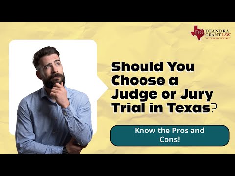 Should You Choose a Judge or Jury Trial in Texas? Know the Pros and Cons!