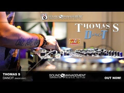 Thomas S - Dancit (HIT PARADE DANCE #CARPE DIEM - HIT MANIA 2016)
