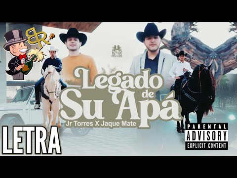 LETRA - Legado De Su Apá - Jr Torres - Jaque Mate
