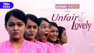 Unfair & Lovely feat. Khushbu Baid & Jizzy | Girliyapa Spotlight video