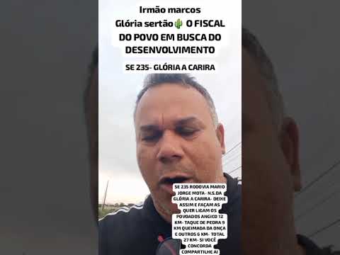 SE 235 GLORIA/ CARIRA- NO MOMENTO O QUER PRECISAMOS É DO ASFALTAMENTOS DOS POVOADOS ANGICO E TAQUE